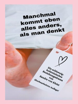 cover image of Manchmal kommt eben alles anders, als man denkt